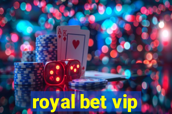 royal bet vip